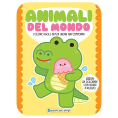Edizioni del Borgo - Animali del Mondo - Coloro Facile Senza Uscire dai Contorni - Book Age: +3 - +6 - EDB58357A - Italian Edition