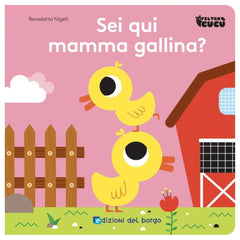 Edizioni Del Borgo - Sei Qui Mamma Gallina? - Bücher - +10M - EDB53286A - Italienische Ausgabe