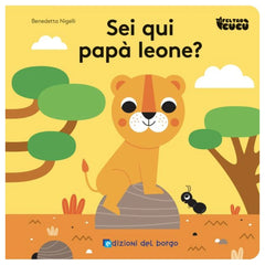 Edizioni del Borgo - Sei Qui Papà Leone? - Book Age: +10M - +24M - EDB53289A - Italian Edition