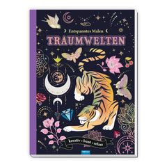 Trötsch Verlag - Bücher - Entspanntes Malen Traumwelten Malbuch - 6+ Jahre - Entspannung