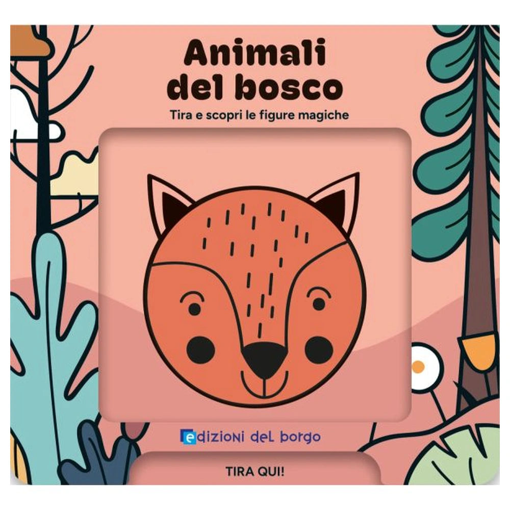 Edizioni Del Borgo - Animali Del Bosco - Bücher - 3+ - EDB60155A - Italienische Ausgabe
