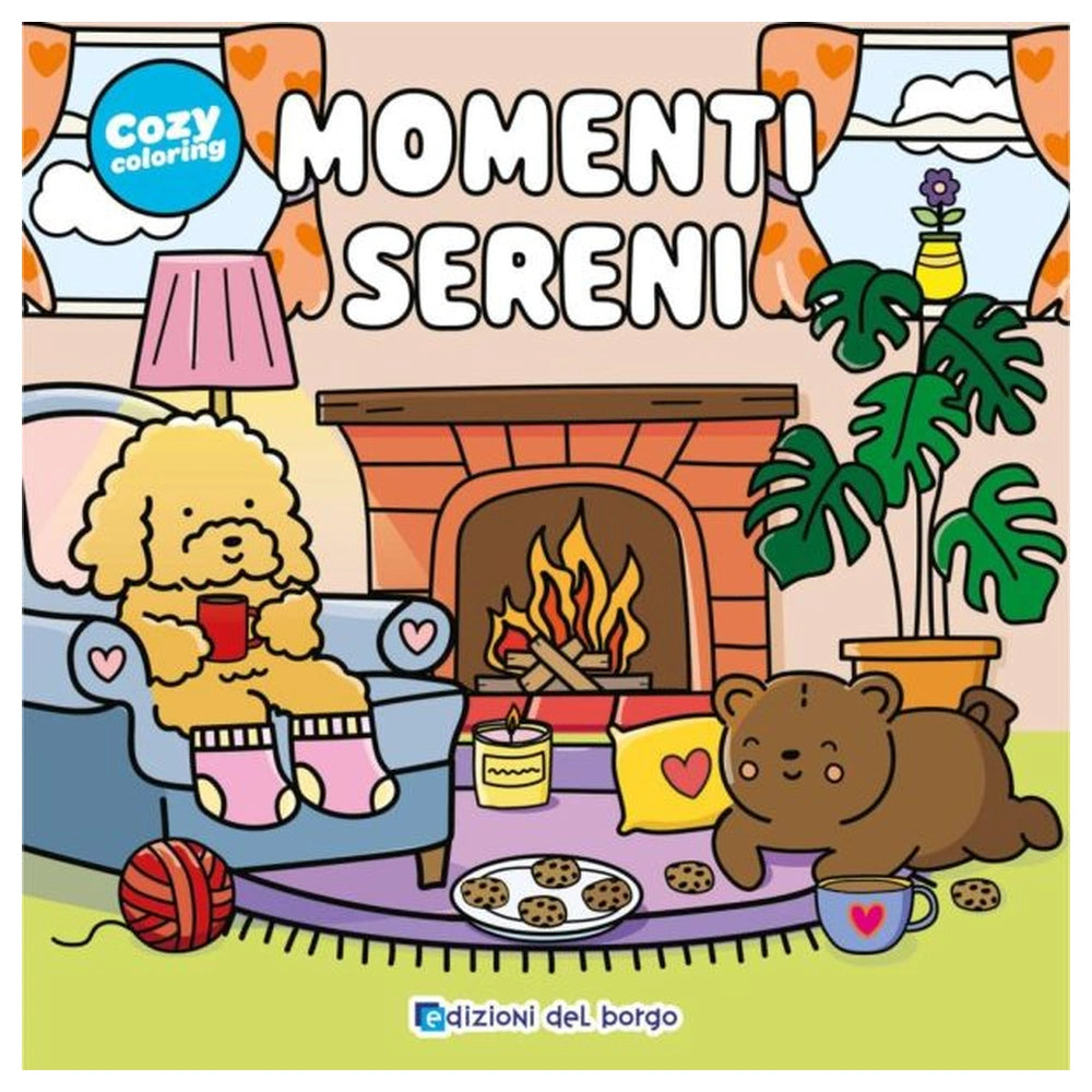 Edizioni del Borgo - Momenti Sereni - Cozy Coloring - Book Age: +3 - +6 - EDB59594A - Italian Edition