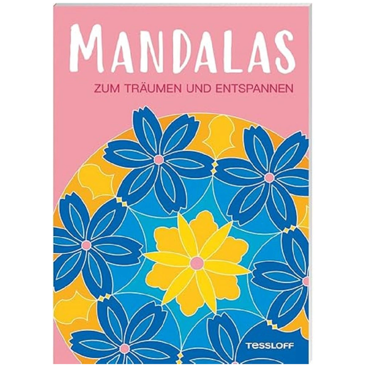 TESSLOFF - Mandalas zum Träumen und Entspannen - Basteln - Deutsche Ausgabe