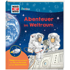 TESSLOFF - WAS IST WAS Junior Band 43 Abenteuer im Weltraum - Bücher - Deutsche Ausgabe